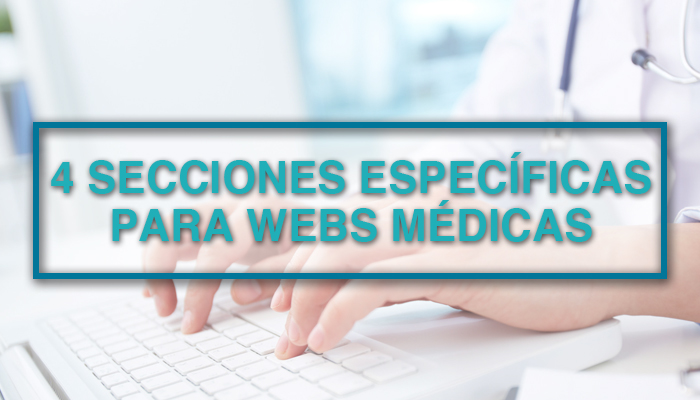 4 secciones específicas para webs médicas