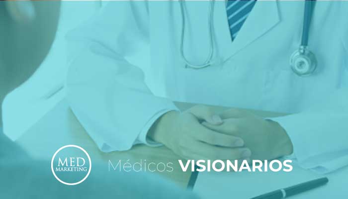 Médicos visionarios